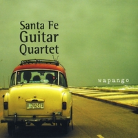 Santa Fe Guitar Quartet : Wapango