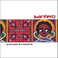 SANTERO: Arawaks & Maroons