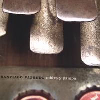 SANTIAGO VAZQUEZ: Mbira y Pampa