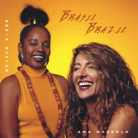 Sonia Santos & Ana Gazzola : Brasil Brazil
