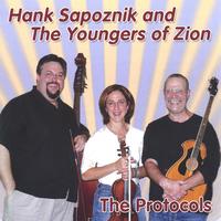 Hank Sapoznik and the Youngers of Zion : The Protocols