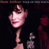 SARA ARTHUR: Talk of the Town