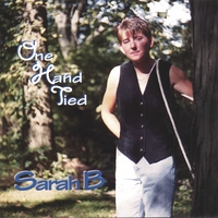 Sarah B : One Hand Tied