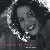 SARAH BAUER: Lead Me Home