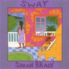 SARAH BRADY: Sway