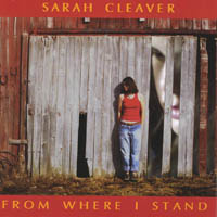 Sarah Cleaver : From Where I Stand