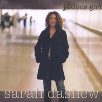 sarah dashew : Jealous Girl
