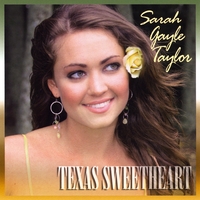 Sarah Gayle Taylor : Texas Sweetheart