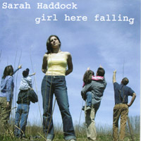 Sarah Haddock : Girl Here Falling