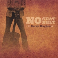 SARAH HUGHES: No Seat Belt