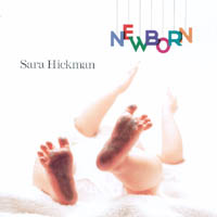 SARA HICKMAN: Newborn