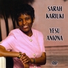 SARAH KARIUKI: Yesu Aniona DVD
