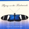 SARAH LONGWING: Flying on the Tradewinds