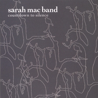 SARAH MAC BAND: Countdown to Silence