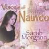 SARAH MORGANN: Voices of Nauvoo