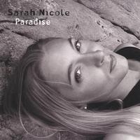 Sarah Nicole : Paradise