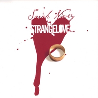 SARAH NIXEY: Strangelove - single