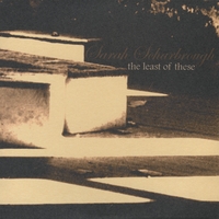 SARAH SCHARBROUGH: The Least of These