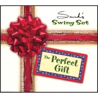 Sarah's Swing Set : The Perfect Gift