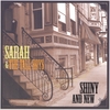 SARAH AND THE TALL BOYS: Shiny And New