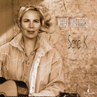 SARA K.: What Matters
