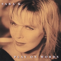 SARA K.: PLAY ON WORDS