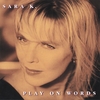 SARA K.: PLAY ON WORDS