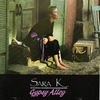 SARA K.: Gypsy Alley