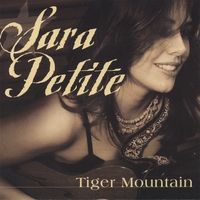 Sara Petite : Tiger Mountain