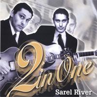 SAREL RIVER: Two In One