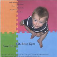SAREL RIVER: Mr. Blue Eyes