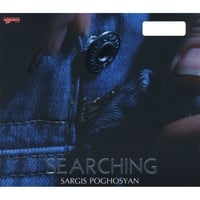 SARGIS POGHOSYAN: Searching