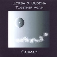 Sarmad : Zorba & Buddha Together Again