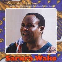 SHEASBY MATIURE AND THE MBIRA QUEENS AND THE MUTINHIMIRA MARIMBA ENSEMBLE: Sarura Wako
