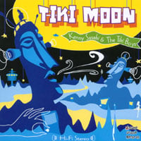 Kenny Sasaki & The Tiki Boys : Tiki Moon
