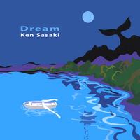Ken Sasaki : Dream