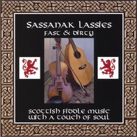 SASSANAK LASSIES: Fast And Dirty