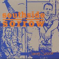 JAMES SASSER: Southside of Sorrow