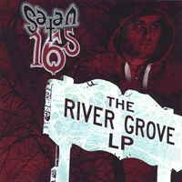 SATAN165: The River Grove LP