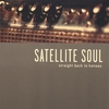 SATELLITE SOUL: Straight Back to Kansas