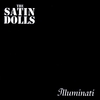 THE SATIN DOLLS: Illuminati