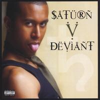 SATURN: Deviant
