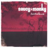 Saucy Monky : Turbulence
