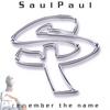 SAULPAUL: Remember the Name