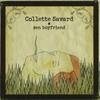 COLLETTE SAVARD: Zen Boyfriend