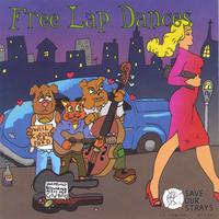 Various : FREE LAP DANCES: compilation for Save Our Strays Animal Rescue