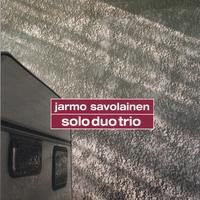 JARMO SAVOLAINEN: soloduotrio