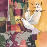 Stefan Andre Waligur : Blessed are the Peacemakers