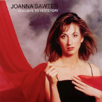 Joanna Sawter : Goodbye to Yesterday