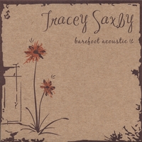Tracey Saxby : Barefoot Acoustic